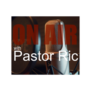 ONAIR with PASTOR RIC