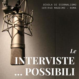 Le interviste possibili