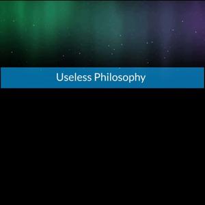 Useless Philosophy