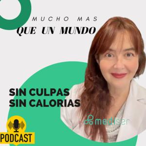 Mucho Más Que Un Mundo 🌎 SIN CULPAS SIN CALORIAS