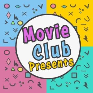 Movie Club Presents