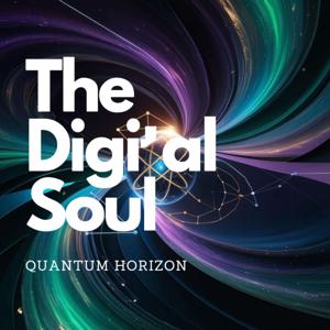 The Digital Soul