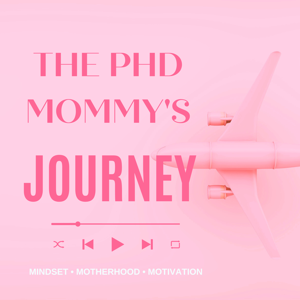 The PhD Mommy's Journey