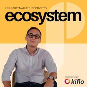 Ecosystem : les partenariats décryptés
