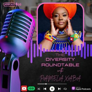The Diversity Roundtable with Pamela Xaba