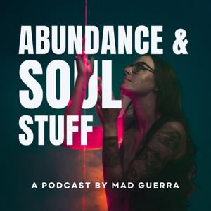 Abundance and Soul Stuff