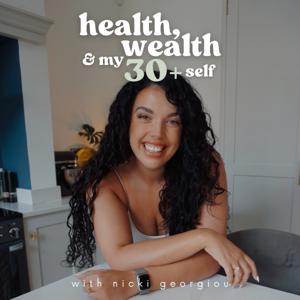 Health, Wealth And My 30+ Self