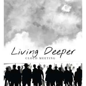 Living Deeper