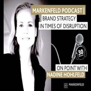 MARKENFELD PODCAST | ON BRAND STRATEGY IN TIMES OF DISRUPTION