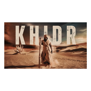 Khidr: Master of Ilm Laduni | Completed Life Story