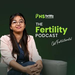 The Fertility Podcast - Bengali