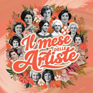 "Marzo, il mese delle artiste"