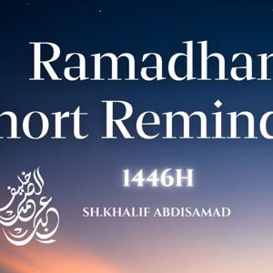 Ramadan Short Reminders 1446H