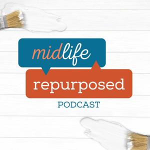 Midlife Repurposed