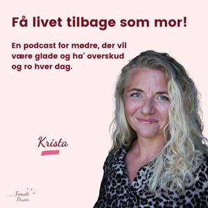 Få livet tilbage som mor!