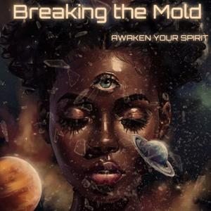 Breaking the Mold