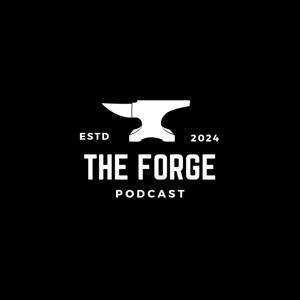 The Forge Podcast