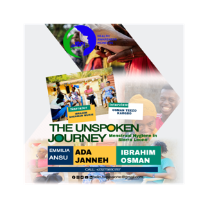 The Unspoken Journey: Menstrual Hygiene in Sierra Leone