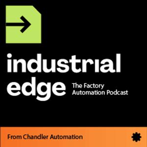 Industrial Edge: The Factory Automation Podcast
