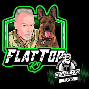 All Things Dog Podcast : My Dog Training Journey Ep # 1