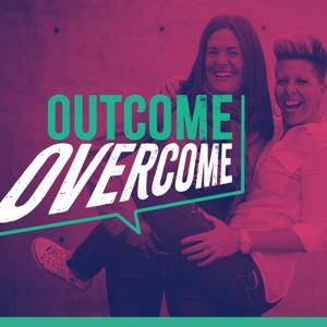 Outcome Overcome