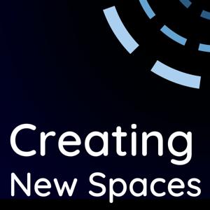Creating New Spaces: Interviews with artists redefining spaces through technology