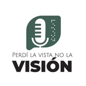 Perdí la Vista NO la Visión
