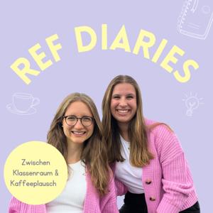 Ref Diaries - zwischen Klassenraum und Kaffeeplausch