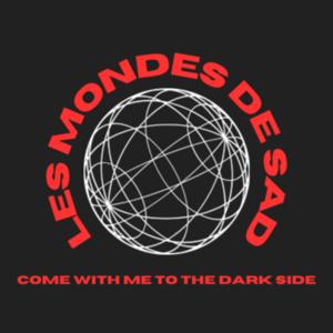 les mondes de Sad