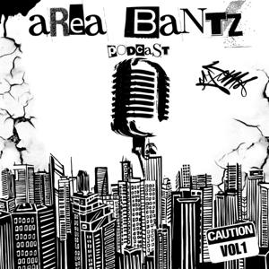 AreaBantz Podcast