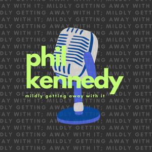 Phil Kennedy - Mildly Getting Away With It