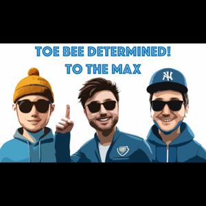 Toe Bee Determined: To the MAX