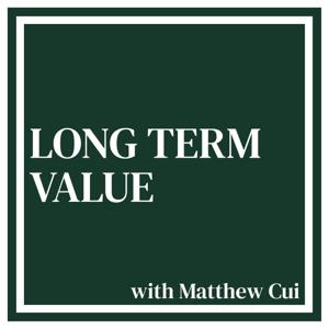 Long Term Value Podcast