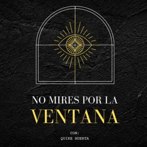 No mires por la ventana