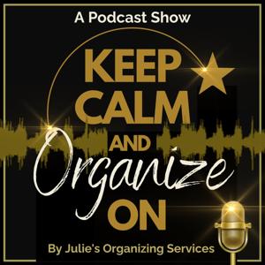 Keep Calm and Organize On