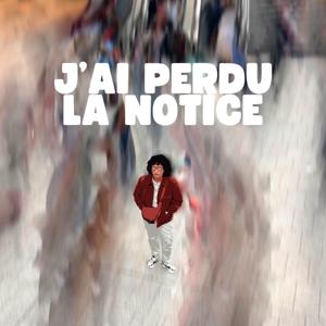 J'ai perdu la notice