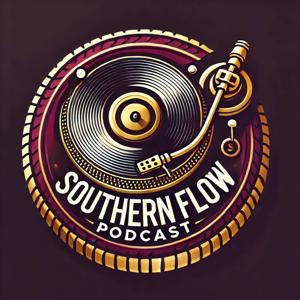 SouthernFlow's Podcast