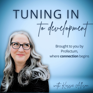 Tuning In to Development