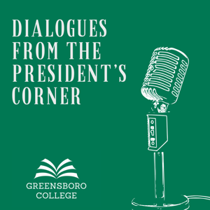 Dialogues from the President’s Corner