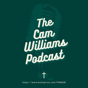 The Cam Williams Podcast