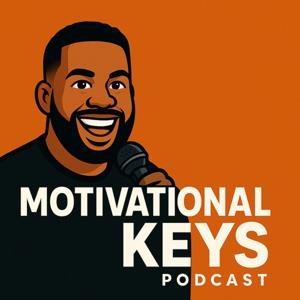 The Motivational Keys Podcast