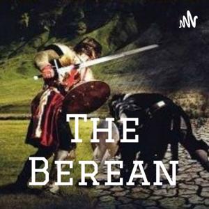 The Berean: A Remnant Podcast