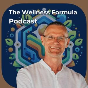 The Wellness Formula : Podcast