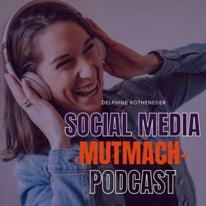 Social Media Tipps | Der Mutmach-Podcast