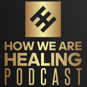 How We Are Healing