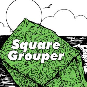 Square Grouper