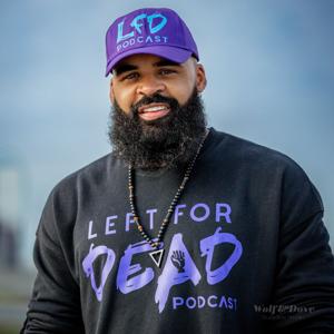 Left For Dead Podcast