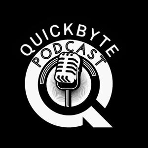 QuickByte Podcast