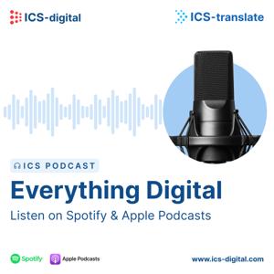 ICS Podcast: Everything Digital