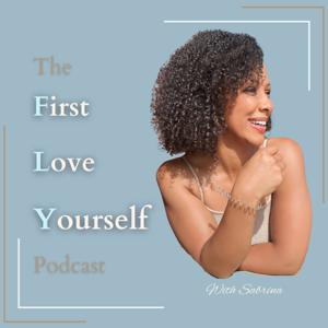 The First Love Yourself podcast